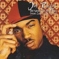 Ja Rule - Between Me and You