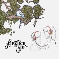 Lipstick Kid - Connection Together