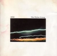 The Dylan Group - HiM / The Dylan Group
