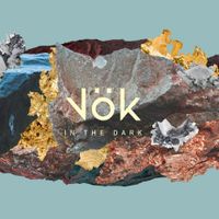 V&ouml;k - In the Dark