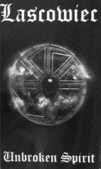Lascowiec - Unbroken Spirit