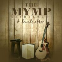MYMP - The MYMP Anthology: A Decade After