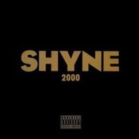 Shyne - Shyne 2000 (Best of Freestyles)