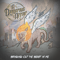 A Dangerous Affair - Bringing Out The Beast In Me