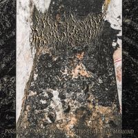 Morgue Tar - Pissing Into the Gaping Necrotic Rectum of Mankind