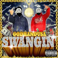 GODHANDUSA - SWANGIN'
