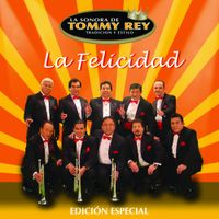 La Sonora De Tommy Rey - La Felicidad