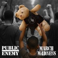 Public Enemy - March Madness