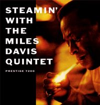 Miles Davis - Steamin' with the Miles Davis Quintet [The Prestige Mono Series]