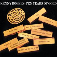 Kenny Rogers - Ten Years of Gold