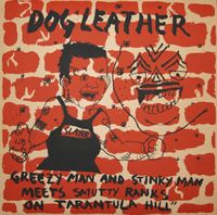 Dog Leather - Greezy Man and Stinky Man Meets Smutty Ranks on Tarantula Hill