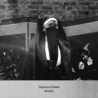 Hindley - Dejection Psalms