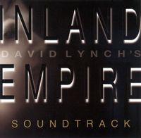 Various Artists - David Lynch's Inland Empire Soundtrack