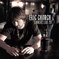 Eric Church - Sinners Like Me
