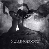 Nulllingroots - Into The Grey