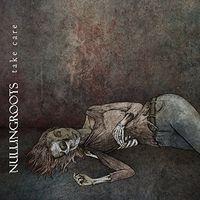Nulllingroots - Take Care