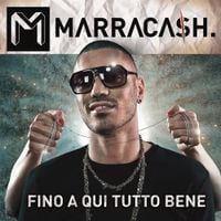 Marracash - Fino A Qui Tutto Bene