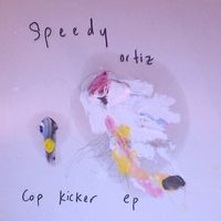 Speedy Ortiz - Cop Kicker