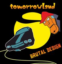 Brutal Design - Tomorrowland