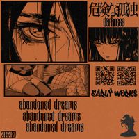 D&Lambda;RKN&Sigma;SS - Abandoned Dreams