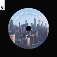 ellis - I'm Watching You (so Many Times)