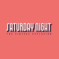 The Vintage Explosion - Saturday Night