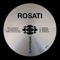 Rosati - Slipstream EP