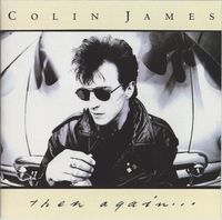 Colin James - Then Again