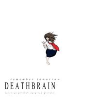 Deathbrain - remember tomorrow