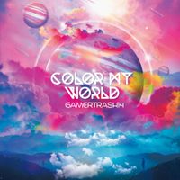 gamertrash14 - Color My World