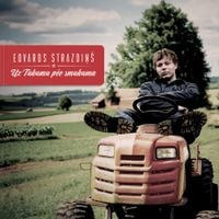 Edvards Strazdiņ&scaron; - Uz Tukumu pēc smukuma