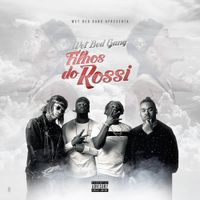 Wet Bed Gang - Filhos do Rossi