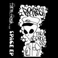 Farm Fresh - The Space EP