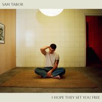 Sam Tabor - I Hope They Set You Free