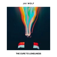Jai Wolf - The Cure to Loneliness