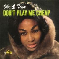 Ike & Tina Turner - Don't Play Me Cheap
