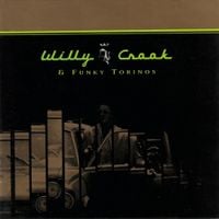 Willy Crook - Willy Crook & Funky Torinos