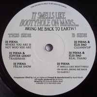 DJ Pirna - It Smells Like Bootyhole On Mars​.​.​.​Bring Me Back To Earth!