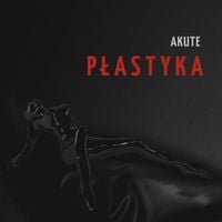 Akute - Płastyka