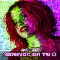 Belle Lune - Meninos da TV