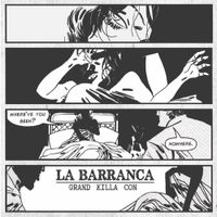 Grand Killa Con - La Barranca