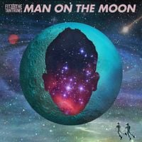 Fitz & the Tantrums - Man on The Moon