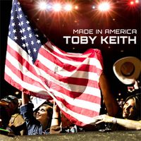 Toby Keith - Made in America