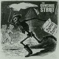 The Gumshoe Strut - Extra! Extra!