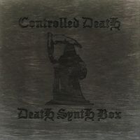 Controlled Death - Death Synth Box