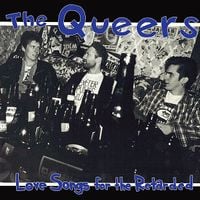 The Queers - Love Songs for the Retarded