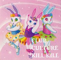 HASAMI Group - CLUB CULTURE KILL KILL