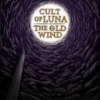 Cult Of Luna / The Old Wind - R&aring;&aring;ngest