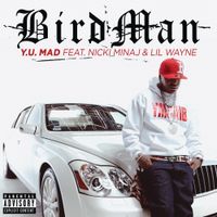 Birdman - Y.U. Mad