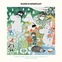 Lauri Porra - Seasons in Moominvalley